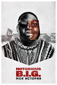 Постер: Notorious B.I.G.: моя история