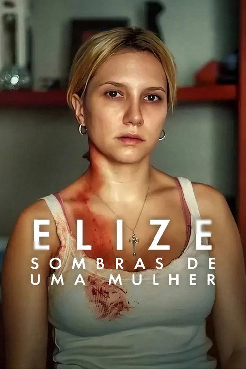 Постер: Elize: Sombras de uma Mulher