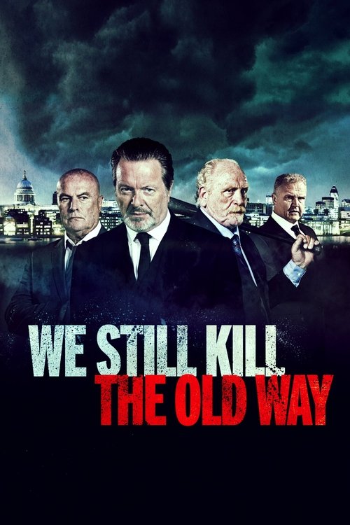 Постер: We Still Kill the Old Way
